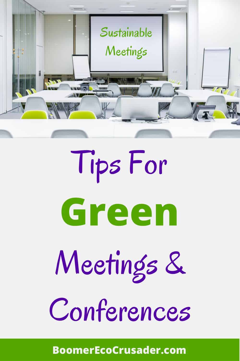 Helpful Tips For Green Meetings And Events Boomer Eco Crusader Helpful Tips For Green Meetings And Events Boomer Eco Crusader